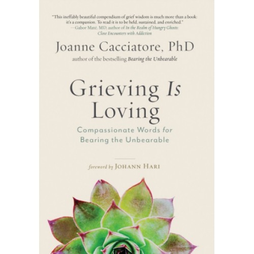 Grieving Is Loving